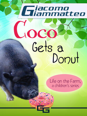 cover image of Coco Gets a Donut, Life on the Farm for Kids, III